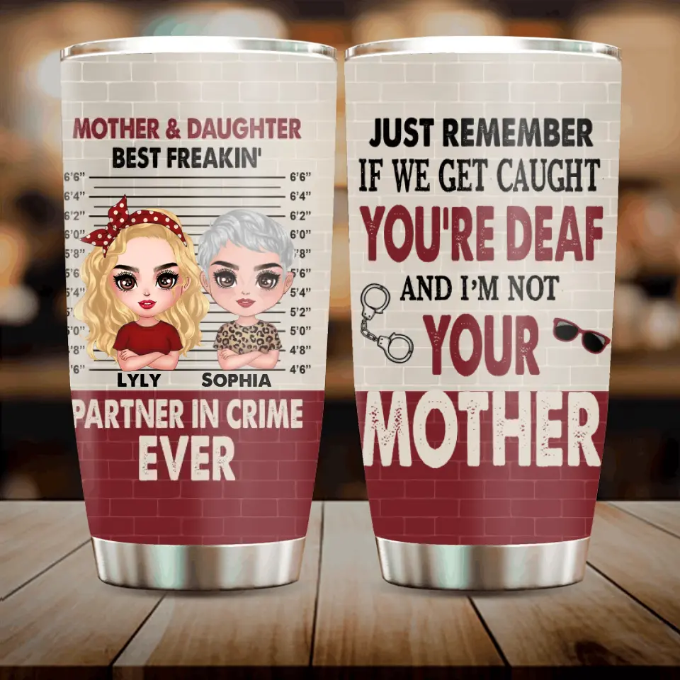 Personalized Mother & Daughter Tumbler - Mother's Day Gift Idea - I'm Not Your Daughter