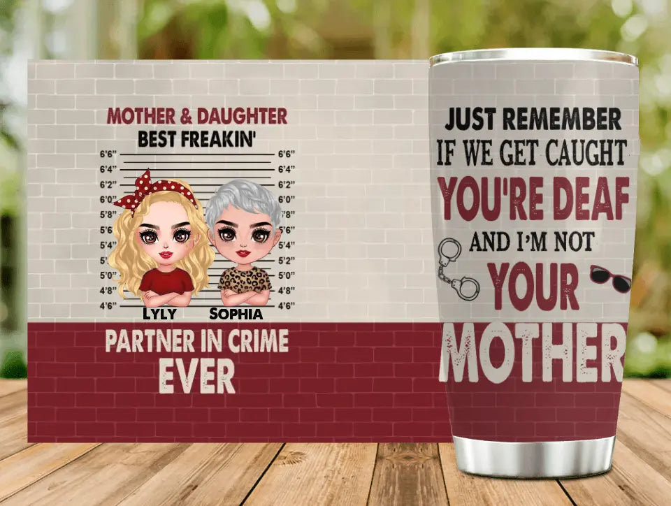 Personalized Mother & Daughter Tumbler - Mother's Day Gift Idea - I'm Not Your Daughter